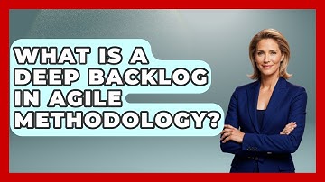 What Is a Deep Backlog in Agile Methodology? | The Project Manager Toolkit News