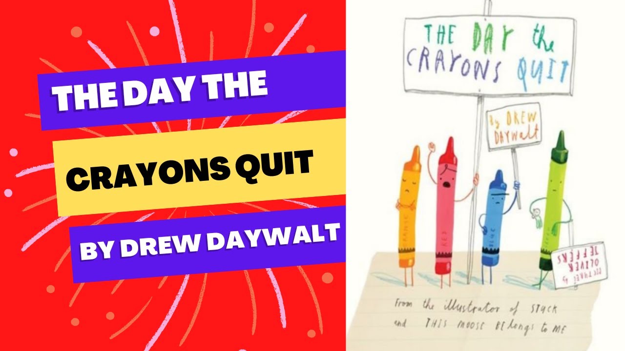 THE DAY THE CRAYONS QUIT 🌈 Drew Daywalt and Oliver Jeffers Read