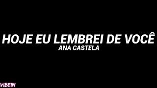 Ana Castela - Hoje Eu Lembrei de Você (Letra)
