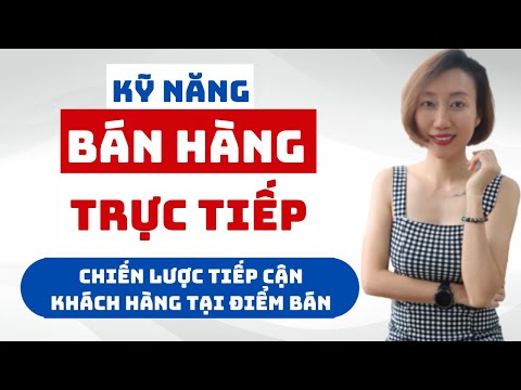 Video: Tiếp Thị Trực Tiếp Là Gì