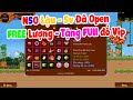 Review NSO Lậu - Trải nghiệm Sv Đã open MIỄN PHÍ ALL LƯỢNG TẶNG FULL ĐỒ VIP +16