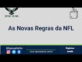 Rapinas Inside #9  -  As Novas Regras da NFL