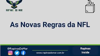 Rapinas Inside #9  -  As Novas Regras da NFL