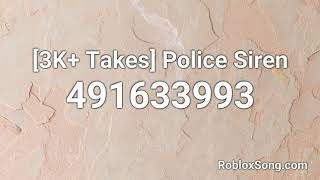 [3k+ takes] police siren roblox id - 491633993 more details:
https://robloxsong.com/song/491633993-3k-takes-police-siren find ids
on https://robl...