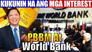 Ito Na Pbbm Nag-Withdraw Ng Interest Ng Marcos Gold Sa World Bank? Pbbm And World Bank