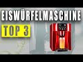 TOP 3: BESTE EISWÜRFELMASCHINE 2020! Günstige und Beste Eiswürfelmaschine kaufen!