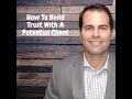 How To Build Trust With A Potential Client