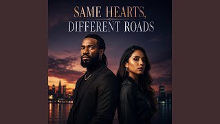 Same Heart, Different Roads