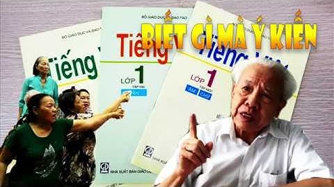 Giáo sư Hồ Ngọc Đại: phụ huynh không nên can thiệp vào việc học của con "BIẾT GÌ MÀ Ý KIẾN"