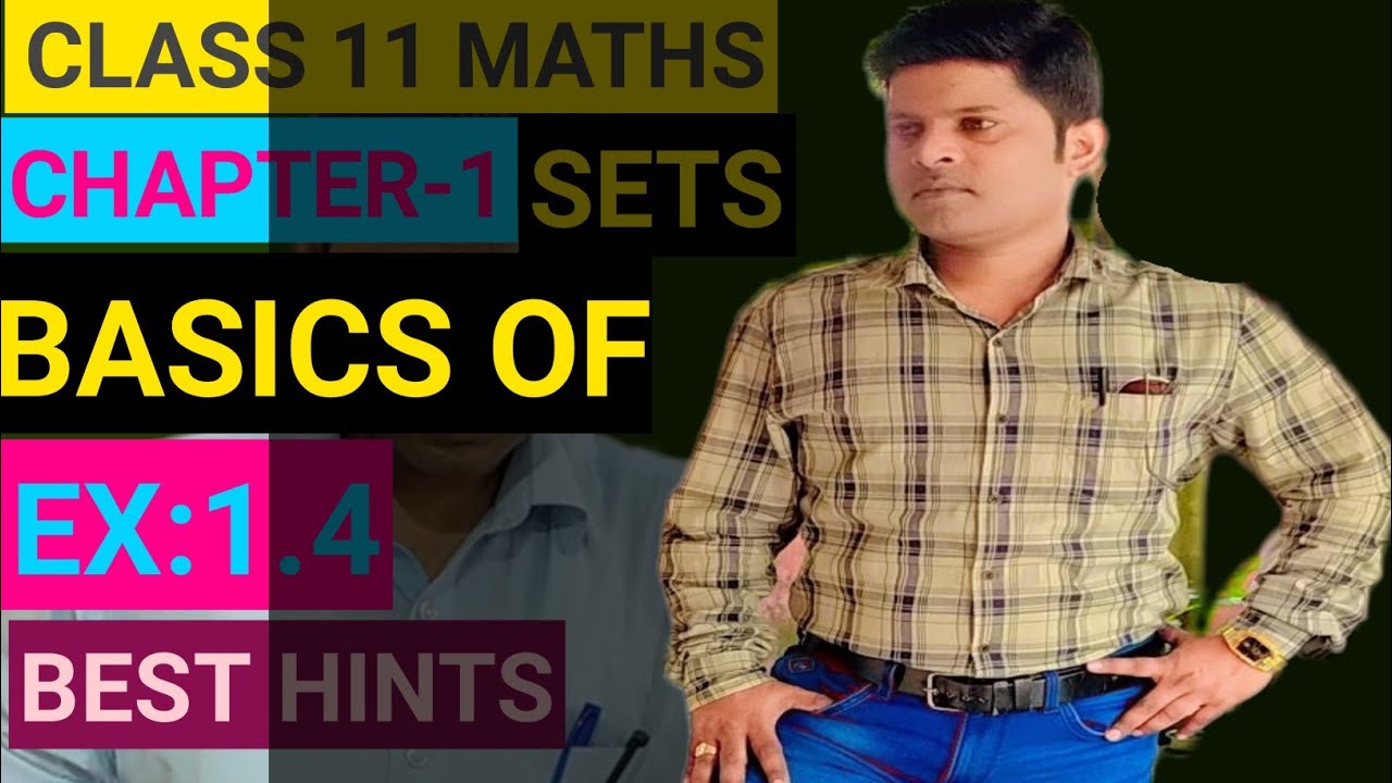 CLASS 11 MATHS CHAPTER 1(SET) BASIC OF EX 1.4 - YouTube