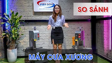 So sánh Máy cưa xương sắt W250B và Máy cưa xương inox F210A - Bên nào thắng cuộc? | Cơ khí Viễn Đông