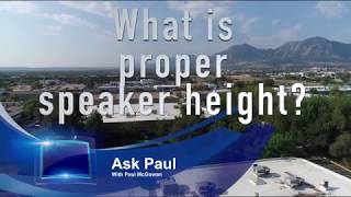 What is proper speaker height?