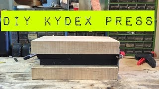Simple DIY Kydex Press