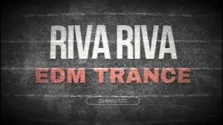 RIVA RIVA  EDM TRANCE DJ RAJU CTC