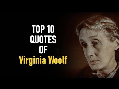 Top 10 Quotes of Virginia Woolf