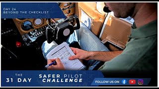 3 Things I Do Beyond The Checklist - Day 24 of The 31 Day Safer Pilot Challenge