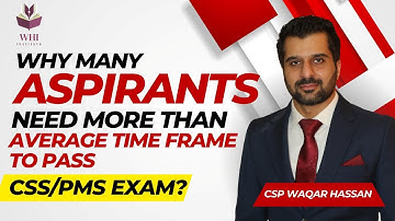 Why Many Aspirants Need More Than Average Time Frame To Pass CSS/PMS?| How To Overcome This Issue?