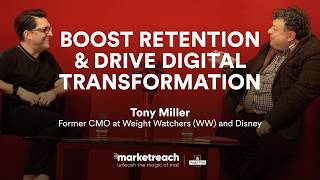 Boost retention and drive digital transformation with Tony Miller