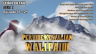 Kisah Wali Paidi  Periode Kewalian( Versi 2 Lebih detil )