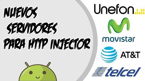 Nuevos Servidores para Http Injector para Unefon, Telcel, AT&T, Movistar, Iusacell (7 días)