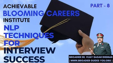 NLP TECHNIQUES FOR INTERVIEW SUCCESS [PART -8]