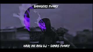 Download lagu Hari Ini Aku Dj ( BangersFunky ) Dimas Fvnky Remix 2024 !!!