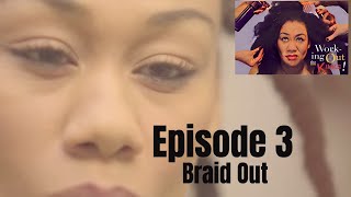 Braidout | Working Out the Kinks Sitcom Web Series | Season 1 | Episode 3
