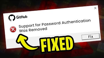 How to Fix “Support for Password Authentication Was Removed” on GitHub