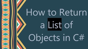 How to Return a List of Objects in C#