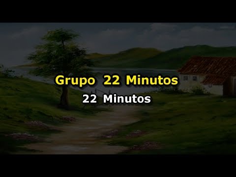 Video thumbnail for Grupo 22 Minutos - 22 minutos