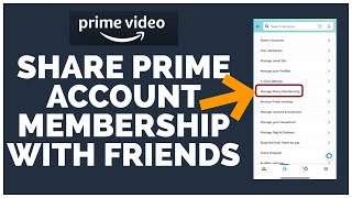 How to Share Amazon Prime Account Membership with Friends (2022) screenshot 2