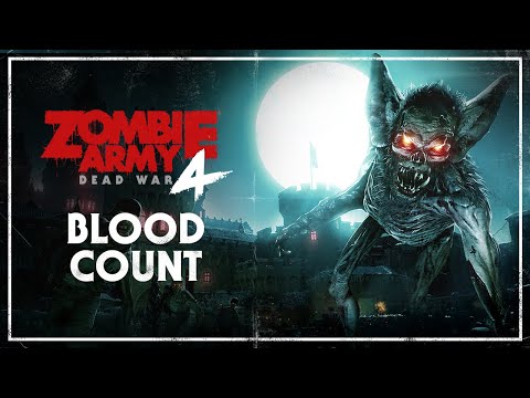 Zombie Army 4: Dead War – Blood Count | PC, PlayStation 4, Xbox One, Stadia
