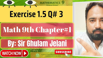 Exercise 1.5 Question 3 | Mathematics Class 9 PTB| Chapter No 1