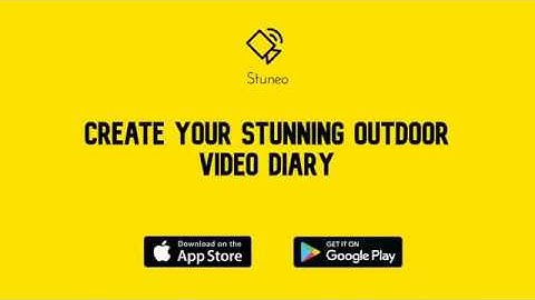 Create Stunning Video of Your Outdoor Adventure