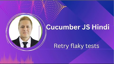 Cucumber JS - configuration retry flaky tests #31
