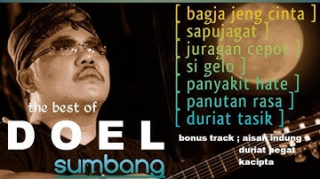 BAGJA JENG CINTA||DOEL SUMBANG LAGU PALING HITS ( LAGU SUNDA TERPAPORIT SEPANJANG MASA. 