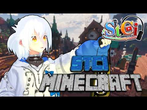 【 STCIマイクラ  】異世界旅行者が往く＃６【 シャルニナ Vtuber 】