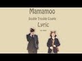 Lyric mamamoo  double trouble couple hanromeng