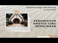   <i><b><span style="color:red">  Kebaktian Minggu GKI Cikarang 24 April 2022</i></b></span>