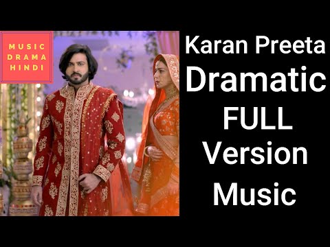 Kundali Bhagya | Karan Preeta Dramatic FULL Version Background Music
