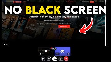 How to Stream Netflix on Discord Without Black Screen (2025)