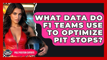 What Data Do F1 Teams Use To Optimize Pit Stops? - Pole Position Experts