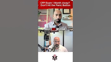 CFP Exam 1 Month Away? Don’t Hit the Panic Button