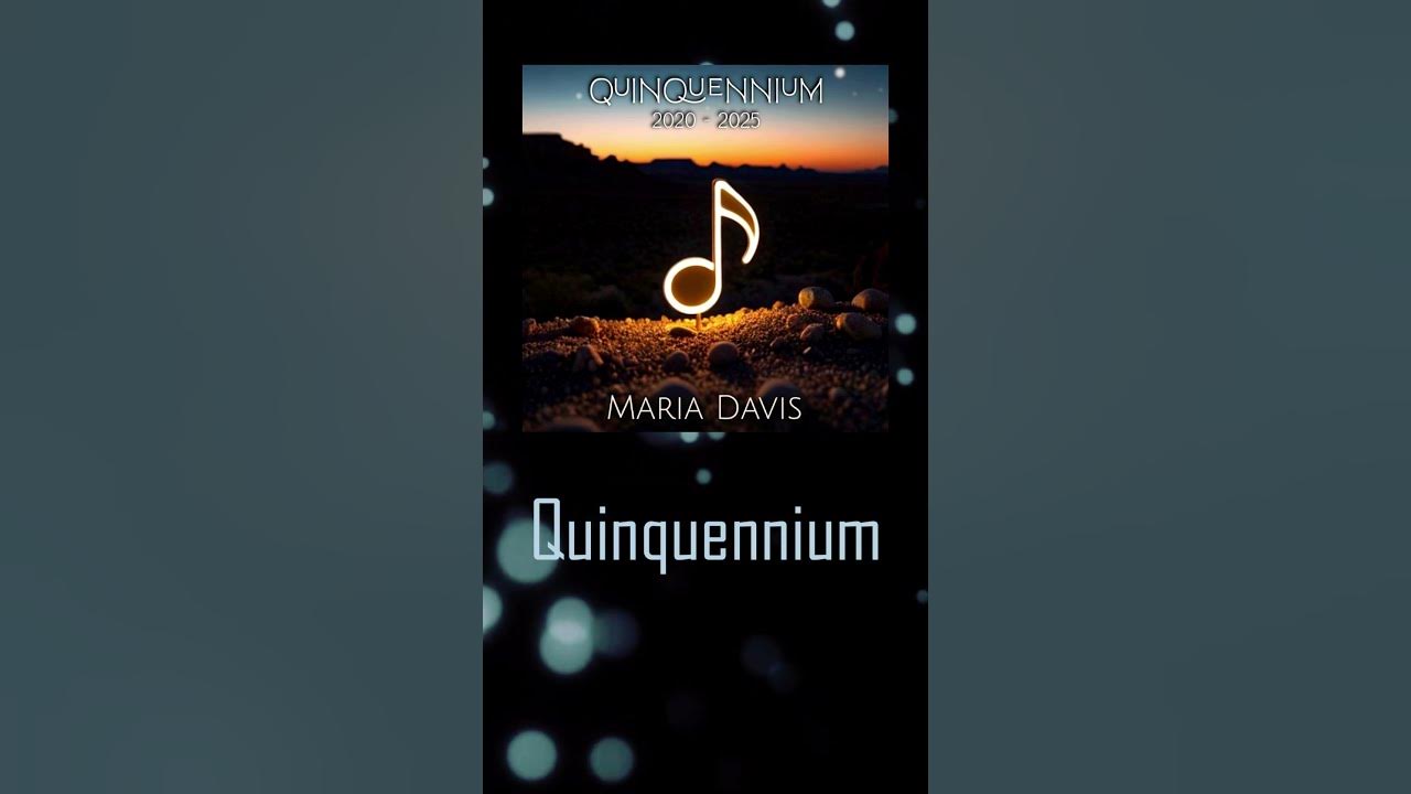 Quinquennium // Maria Davis