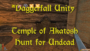 Daggerfall Unity — 131 — Temple of Akatosh — Hunt for Undead