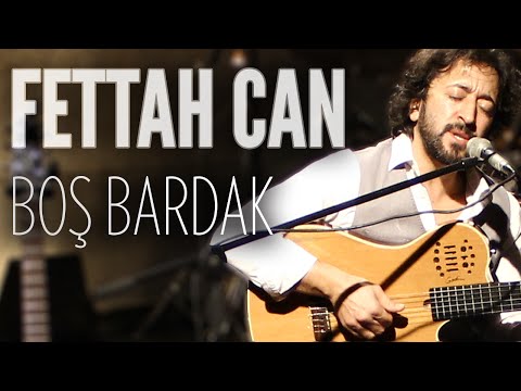 Fettah Can - Boş Bardak (JoyTurk Akustik)