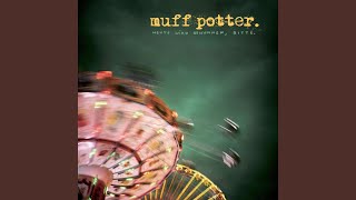 Miniatura del video "Muff Potter - Vom Streichholz und den Motten"