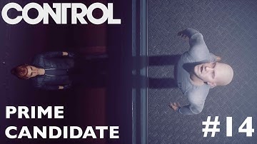 CONTROL | PART 14 | PRIME CANDIDATE (PC) 1440p60