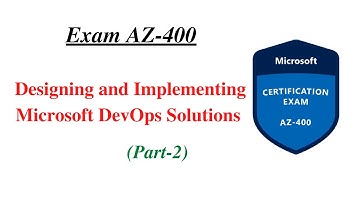 AZ-400 | Designing and Implementing Microsoft DevOps Solutions | Real  Exam Questions | L2G | Part-2