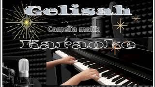 Gelisah camelia malik karaoke